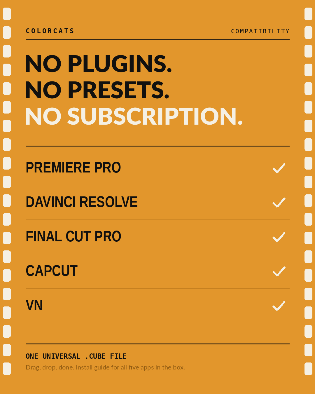 Works in Premiere Pro, DaVinci Resolve, Final Cut Pro, CapCut and VN — no plugins, no presets, no subscription